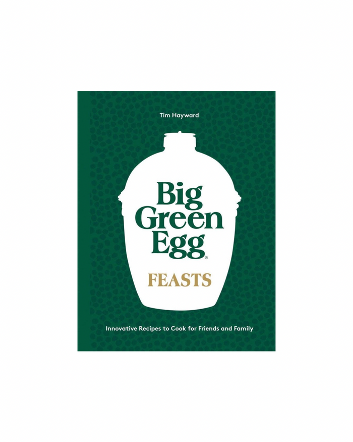 Big Green Egg Feasts