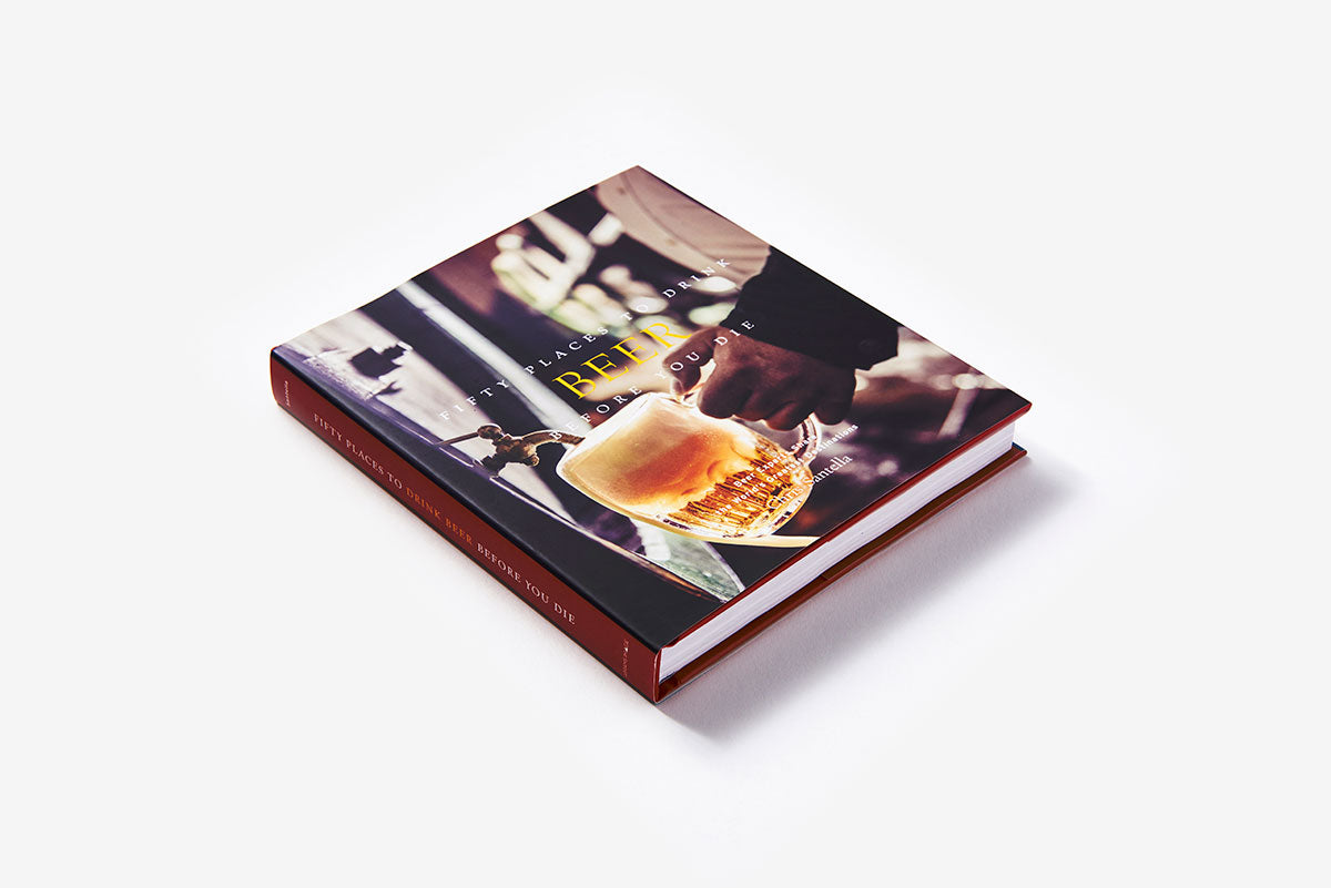 Fifty Places to Drink Beer Before You Die